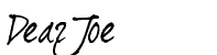 Dearjoe2