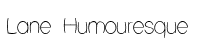 Lane Humouresque